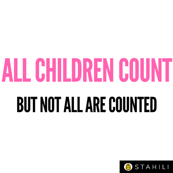 All Children in Kenya Count but not all Children in Kenya are Counted